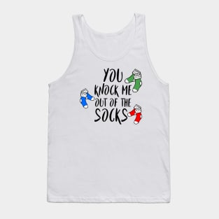 You knock me out of the socks - Denglisch Joke Tank Top